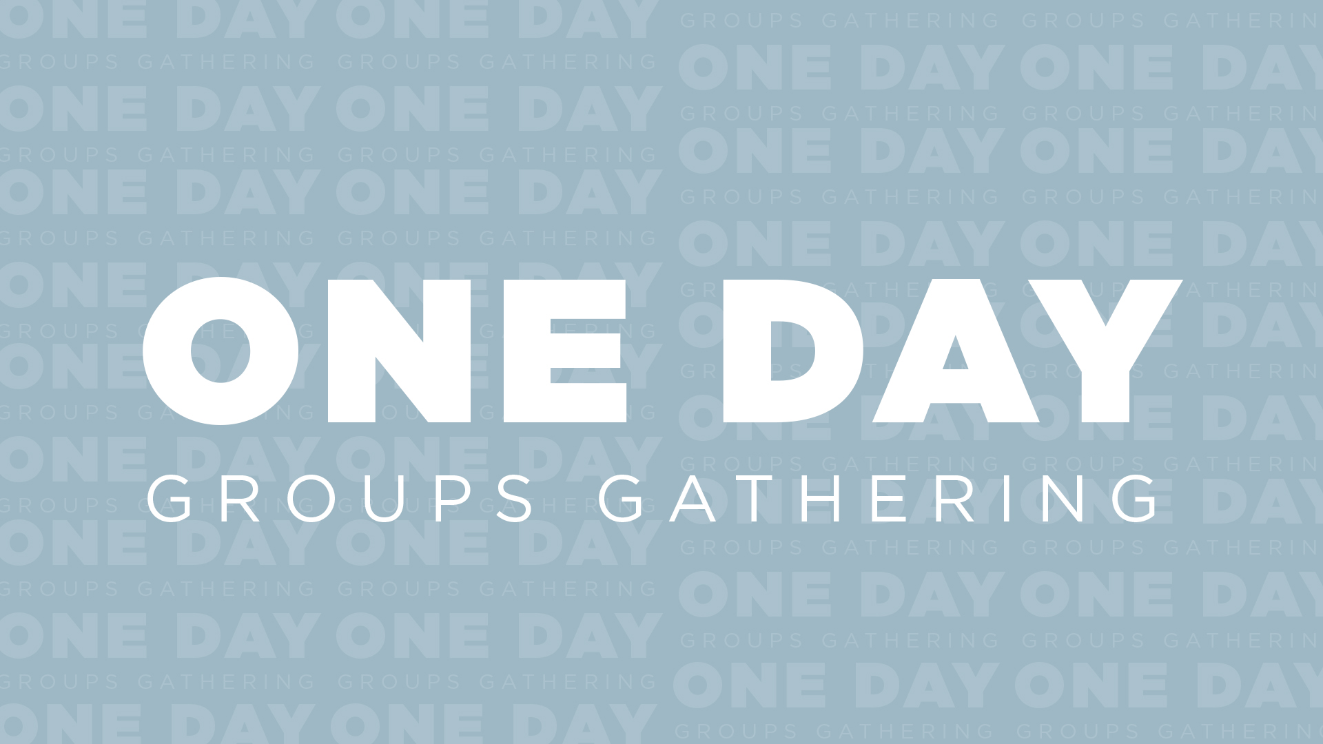 One Day Groups Gathering